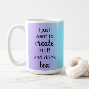 Jolie créer des trucs et boire du thé Mug