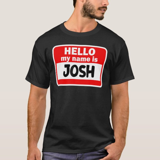 Josh Bonjour Bonjour Mon Nom Est Nom Tshirt Sur Pe (Devant)