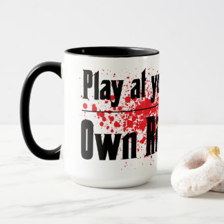 Jouer à vos propres risques Café Mug