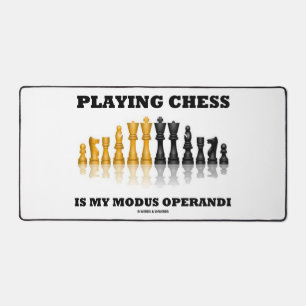 Jouer aux échecs est mon modus operandi Jeu d'éche
