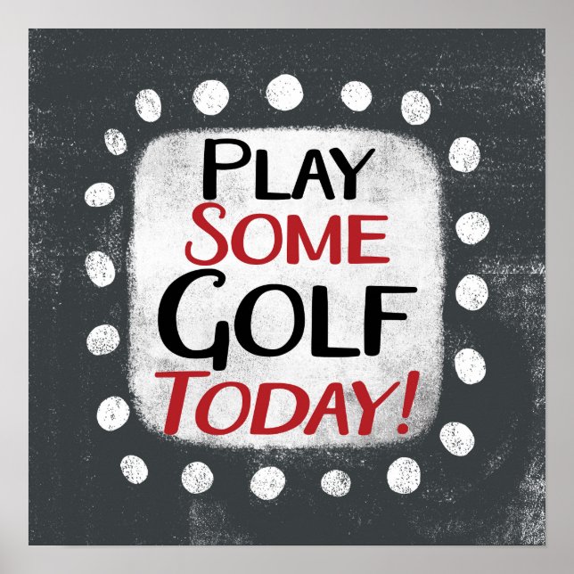 Jouer Certains Golf Aujourd'hui Poster Wall Art (Devant)