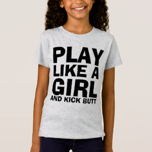 JOUER COMME UNE FILLE, T-shirts KICK BUTT GIRLS