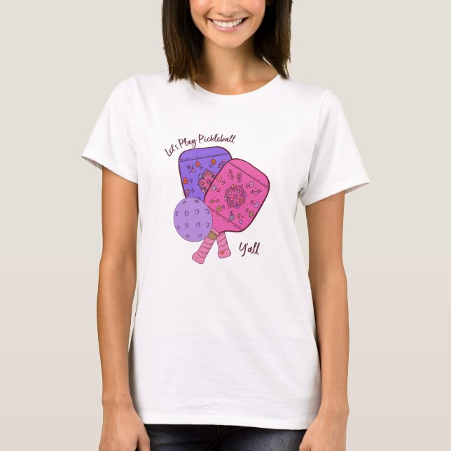 Jouons au T-shirt Pickleball Y’all (Devant)