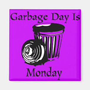 Jour des ordures lundi rappel Magnet