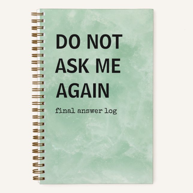 Journal Snarky | Ne me redemandez plus - Livre de  (Recto)