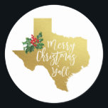 Joy Christmas Sticker Y'all Texas<br><div class="desc">Joyeux autocollant de Noël Y'all avec un faux feuille d'or état Texas et des baies de houx aquarelle avec typographie moderne.</div>