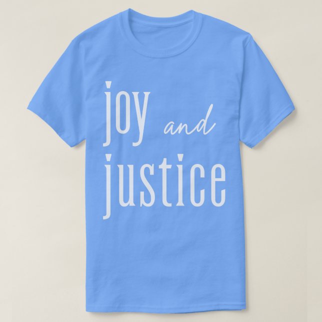 Joy et Justice blanc lettrage TShirt 2 (Design devant)