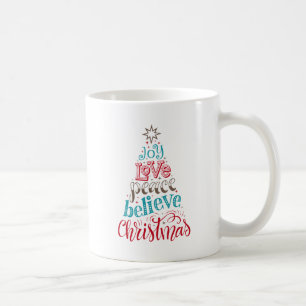 Joy Love Peace Believe Christmas Mug