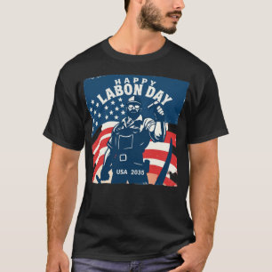 Joyeuse Fête du Travail USA 2035 T-Shirt - Patriot