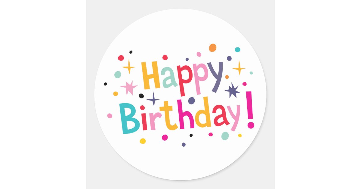 Joyeux anniversaire  Autocollant  rond Zazzle fr