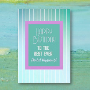 Joyeux anniversaire BEST Dental Hygienist carte de