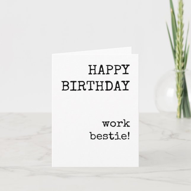 Joyeux Anniversaire, Bestie de travail, Carte Anni (Devant)