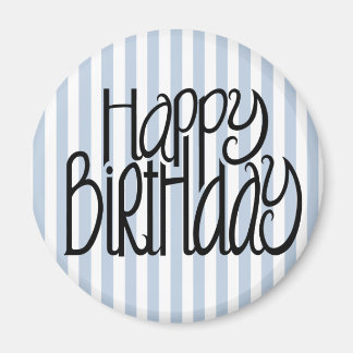 Joyeux Anniversaire Blue Stripes Magnet