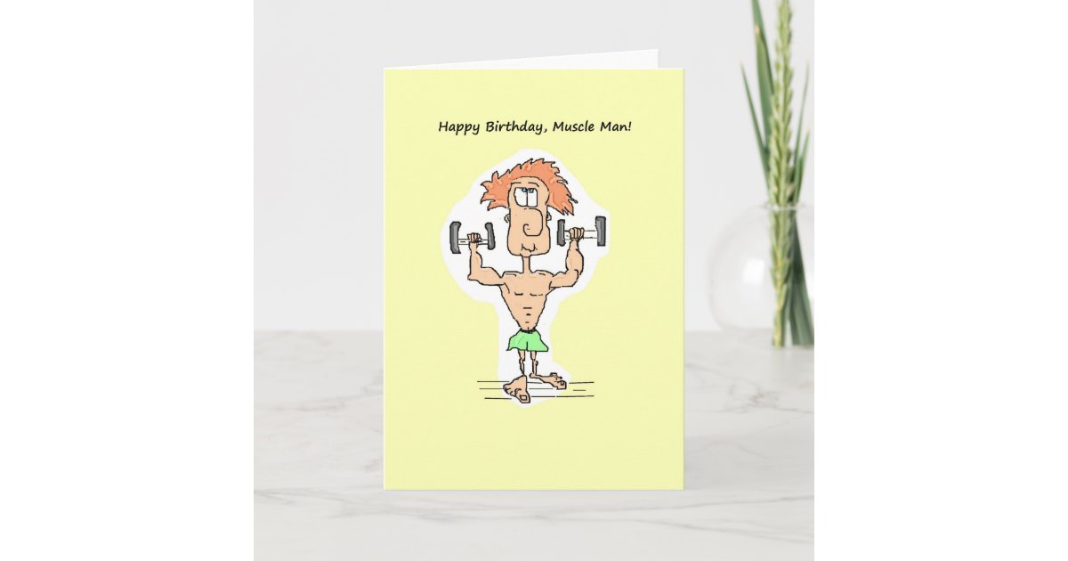 Joyeux Anniversaire Carte D Homme De Muscle Zazzle Fr