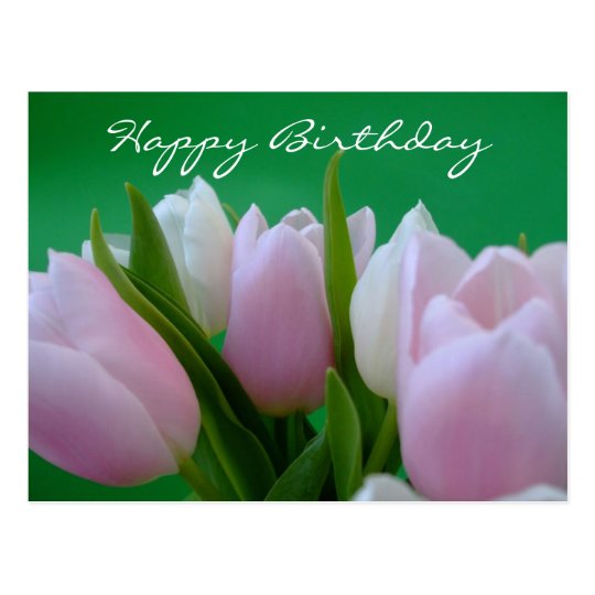 Joyeux Anniversaire Carte Postale De Tulipes Zazzle Fr