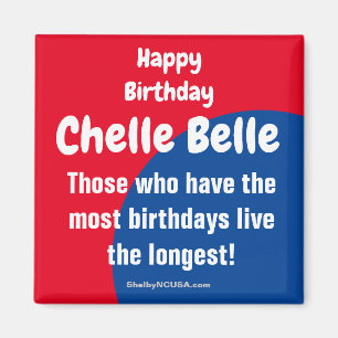 Joyeux Anniversaire Chelle Belle Magnet