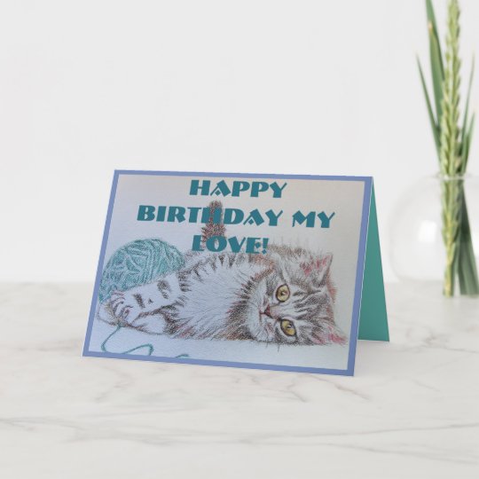 Joyeux Anniversaire Mon Amour Cute Cat Carte De Vo Zazzle Fr