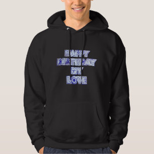Joyeux anniversaire Mon Sweat - shirt à capuche d'