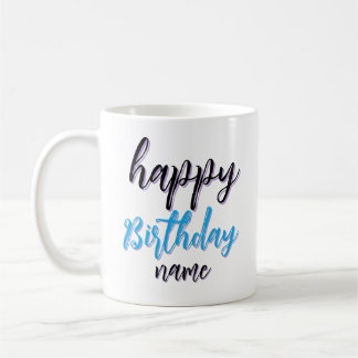Joyeux Anniversaire Nom Texte personnalisé Tasse