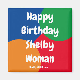 Joyeux Anniversaire Shelby Femme aimant