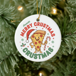 Joyeux Crustmas Drôle Pizza Noël Ornement Cadeau