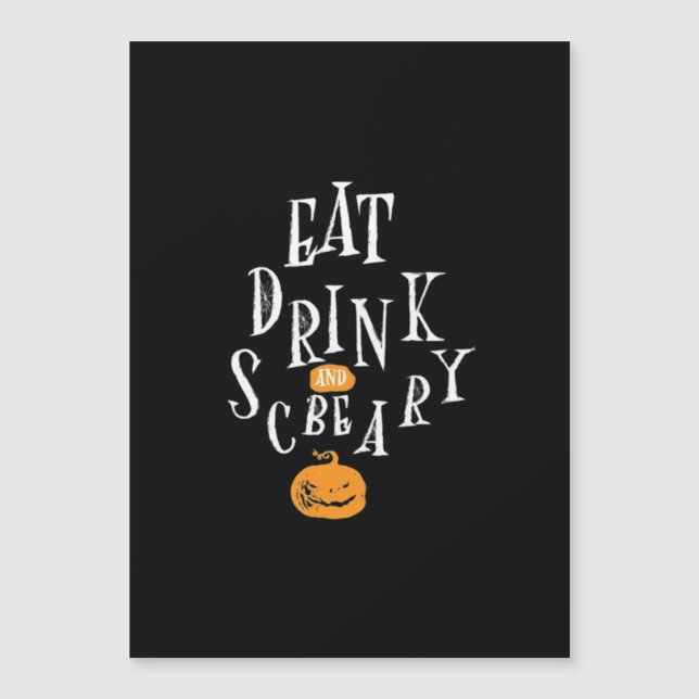 Joyeux Halloween Manger Boire Et Être Effrayant Te (Devant)