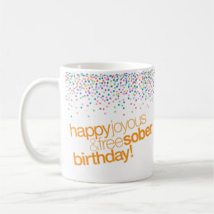 Joyeux Joyeux et Sober Gratuit Mug Anniversaire