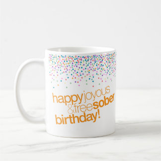 Joyeux Joyeux et Sober Gratuit Mug Anniversaire