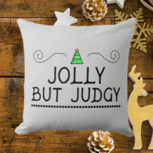 Joyeux Mais Jugemental Coussin de Lancer de Fête