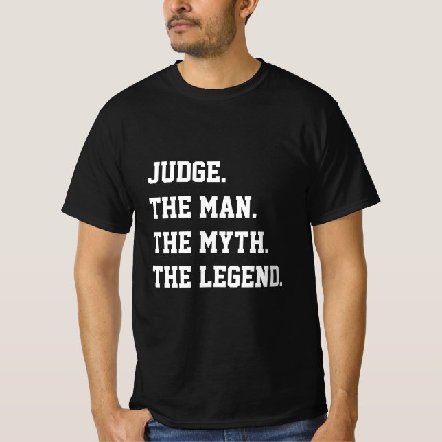 Juge L'Homme Le Mythe La Légende T-shirt (Devant)