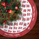 Jupon De Sapin En Polyester Brossé Fun Ho Ho Ho Texte Rouge Fête Motif Noël<br><div class="desc">Ajoutez une touche personnalisée amusante à votre arbre de vacances avec cette adorable jupe de Noël Ho Ho motif. La jupe d'arbre a le texte répétitif Ho Ho Ho en rouge. Ajoutez votre nom de famille pour une touche personnalisée.</div>