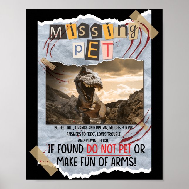 Jurassic Missing Pet T Rex Poster Taped Sign (Devant)