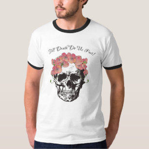 Jusqu'à ce que la mort nous sépare t-shirt crâne b