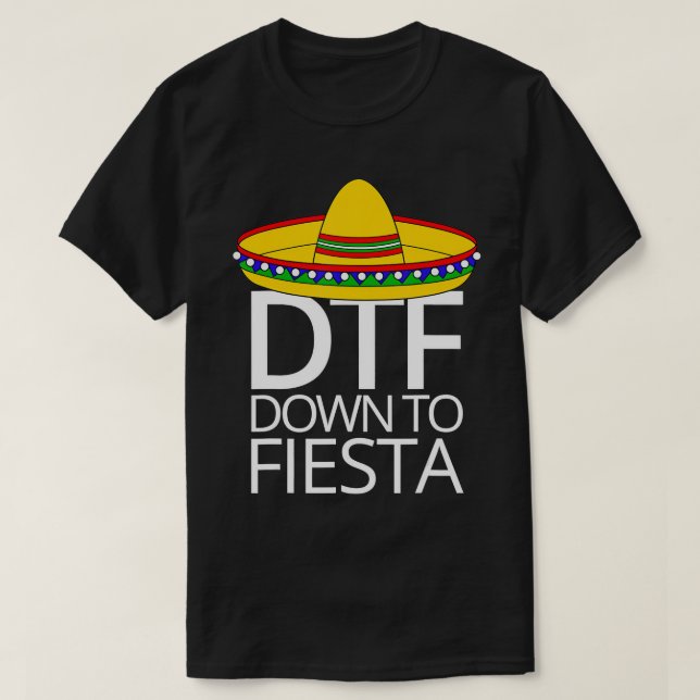 Jusqu'À Fiesta Cinco De Mayo T-Shirt DTF (Design devant)