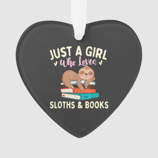 Just A Girl Who Loves Sloths & Books - Bookworm Re (devant)