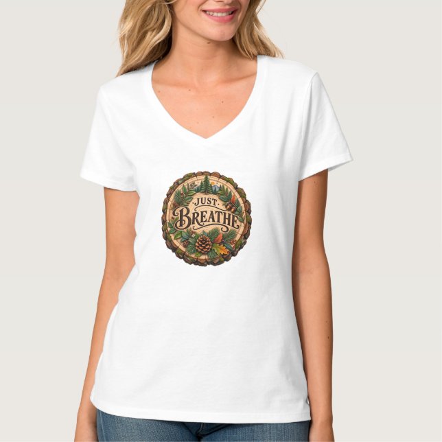 Just Breathe T-Shirt Rustique Forest pour Femmes (Devant)