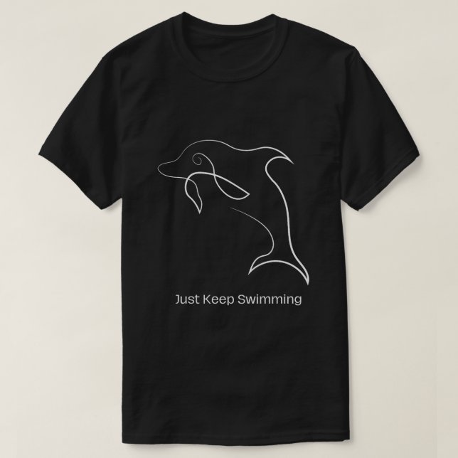 Juste Continuer à Nager T-Shirt – Dauphin Océan Ét (Design devant)