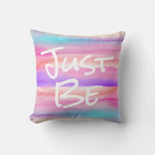 Juste être Coussin aquarelle