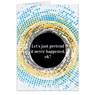 Juste feignons-le ne s'est pas produit