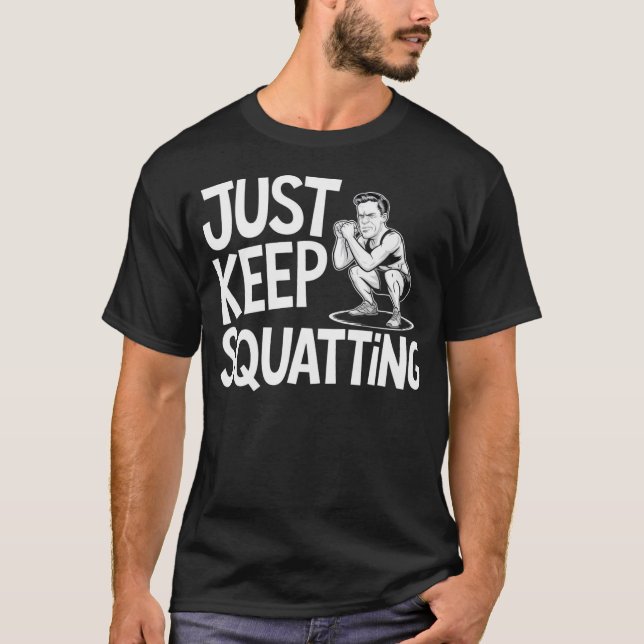 Juste Garder Le Squatting - T-shirt Graphic Gym (Devant)