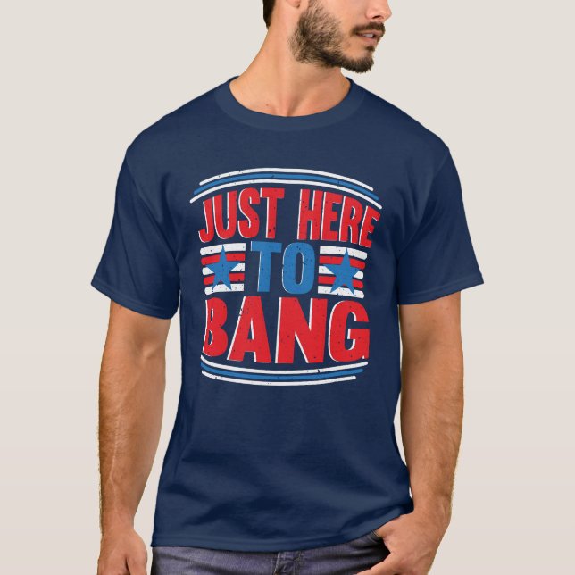 Juste ici pour bang Juillet 4 Juillet T-shirt patr (Devant)
