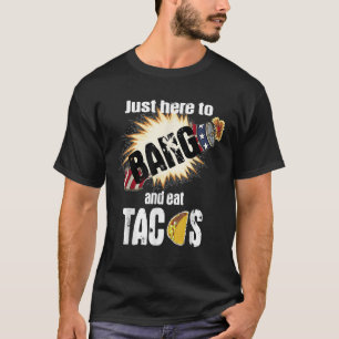 Juste Ici Pour Bang Tshirt Et Manger Tacos USA Fla