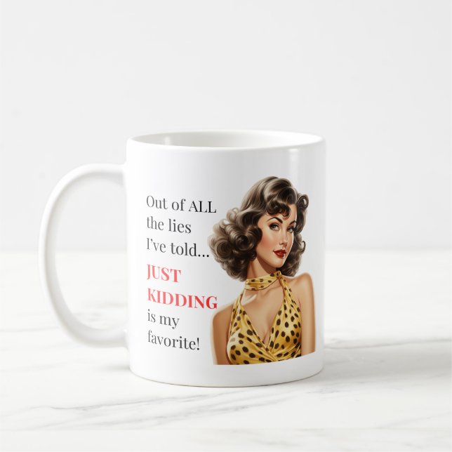Juste Kidding est ma Mug de mensonge préférée (Gauche)