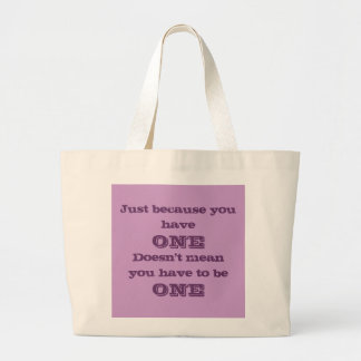 Juste parce que vous avez un sac fourre-tout