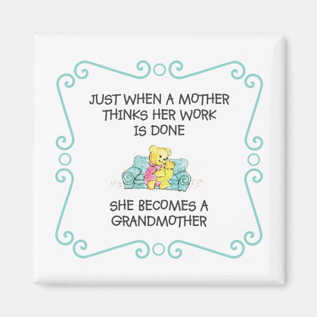 Juste Quand Une Mère Pense - Grand-Mère Magnet (Devant)