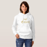 Juste sweat - shirt à capuche marié de typographie<br><div class="desc">Juste sweat - shirt à capuche marié de typographie de feuille d'or pour des nouveaux mariés sur sa lune de miel.</div>