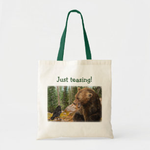 Juste taquinant ! Sac fourre-tout à faune d'ours
