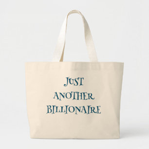 JUSTE UN AUTRE MILLIARDAIRE - Grand sac