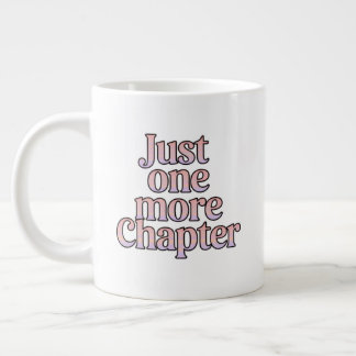 Juste Un Chapitre De Plus Grande Mug Extra - Surdi