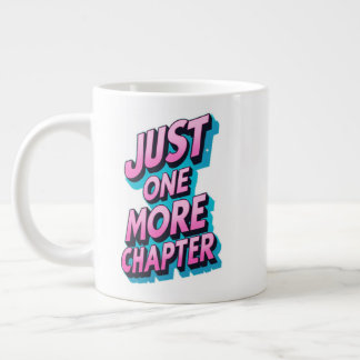 Juste Un Chapitre De Plus Grande Mug Extra - Surdi